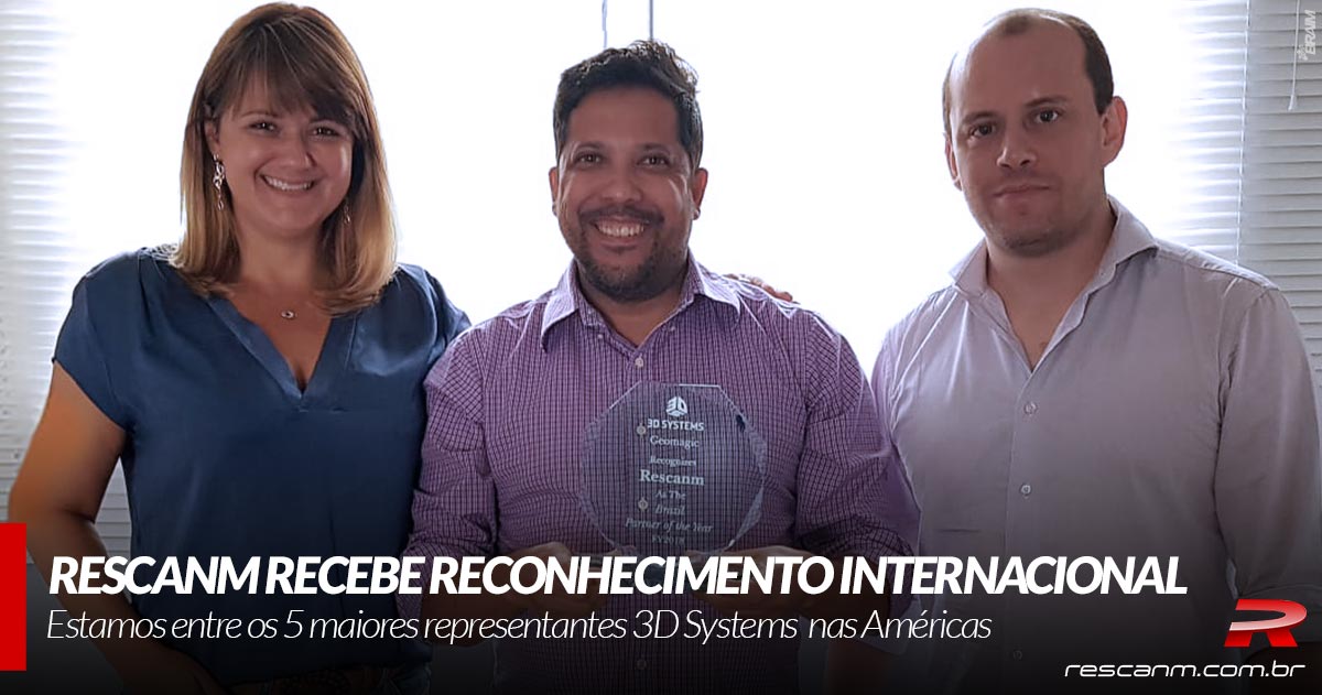 RESCANM Recebe Prêmio de Reconhecimento Internacional da 3D Systems 1