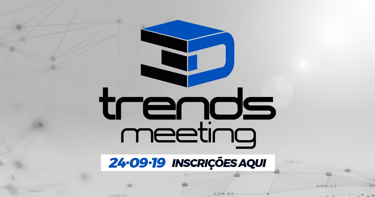 3D Trends Meeting 2019 - 1º Seminário Sobre Engenharia Reversa no Brasil 1
