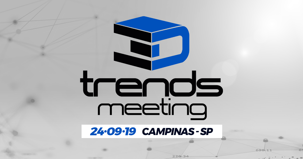 Palestras 3D Trends Meeting 2019